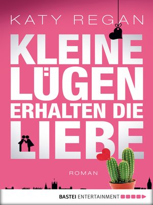 cover image of Kleine Lügen erhalten die Liebe